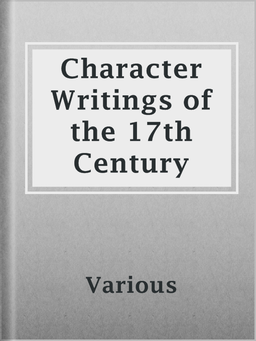 Title details for Character Writings of the 17th Century by Various - Wait list